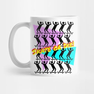 Skate or Die - 80's style Mug